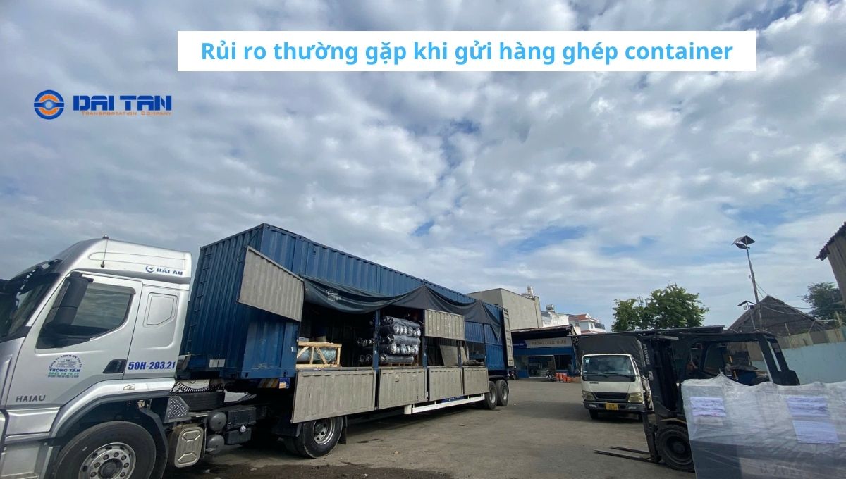 Rủi ro thường gặp khi gửi hàng ghép container