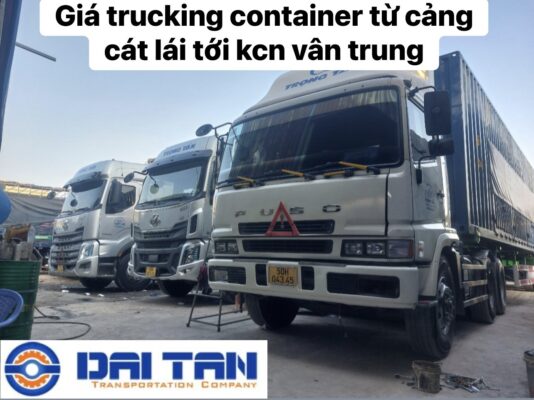 Giá trucking container từ cảng cát lái tới kcn vân trung