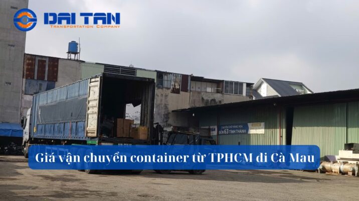 Giá vận chuyển container từ TPHCM đi Cà Mau