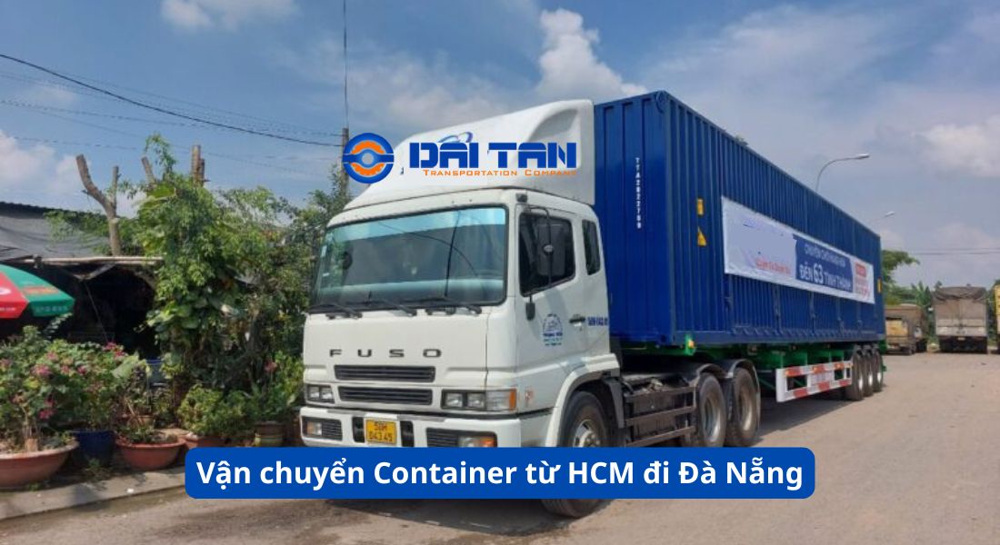 Giá Vận chuyển Container từ HCM đi Đà Nẵng