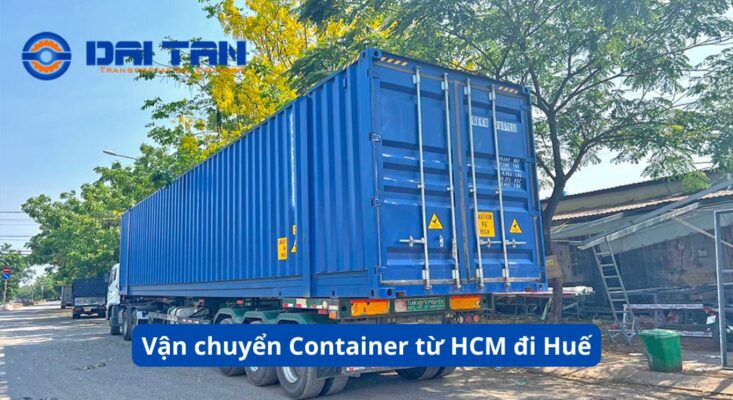 Vận chuyển Container từ HCM đi Huế