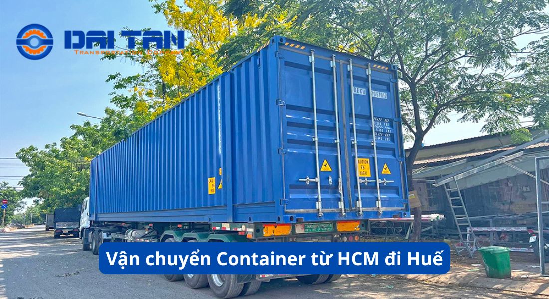 Vận chuyển Container từ HCM đi Huế