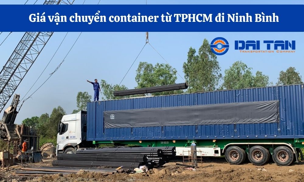 Giá vận chuyển container từ TPHCM đi Ninh Bình