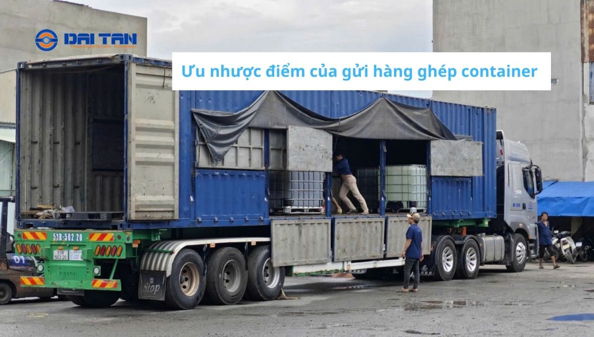 Ưu nhược điểm của gửi hàng ghép container (LCL)