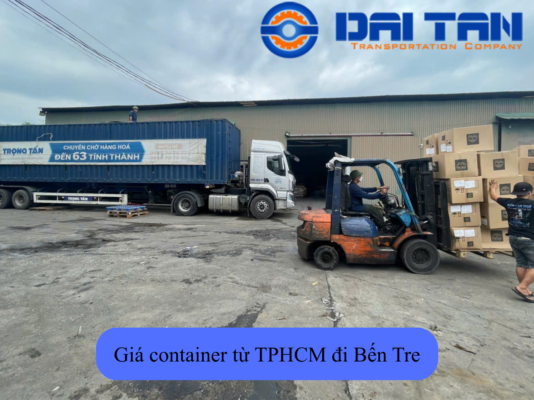 Giá cước container từ TPHCM đi Bến Tre