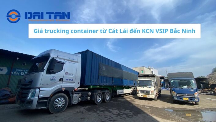 Giá trucking container từ Cát Lái đến KCN VSIP Bắc Ninh