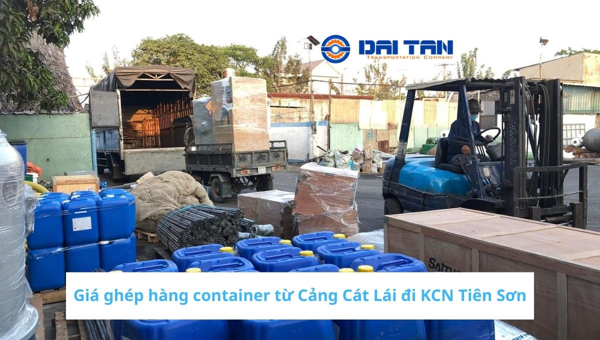 Giá ghép hàng container từ Cảng Cát Lái đi KCN Tiên Sơn
