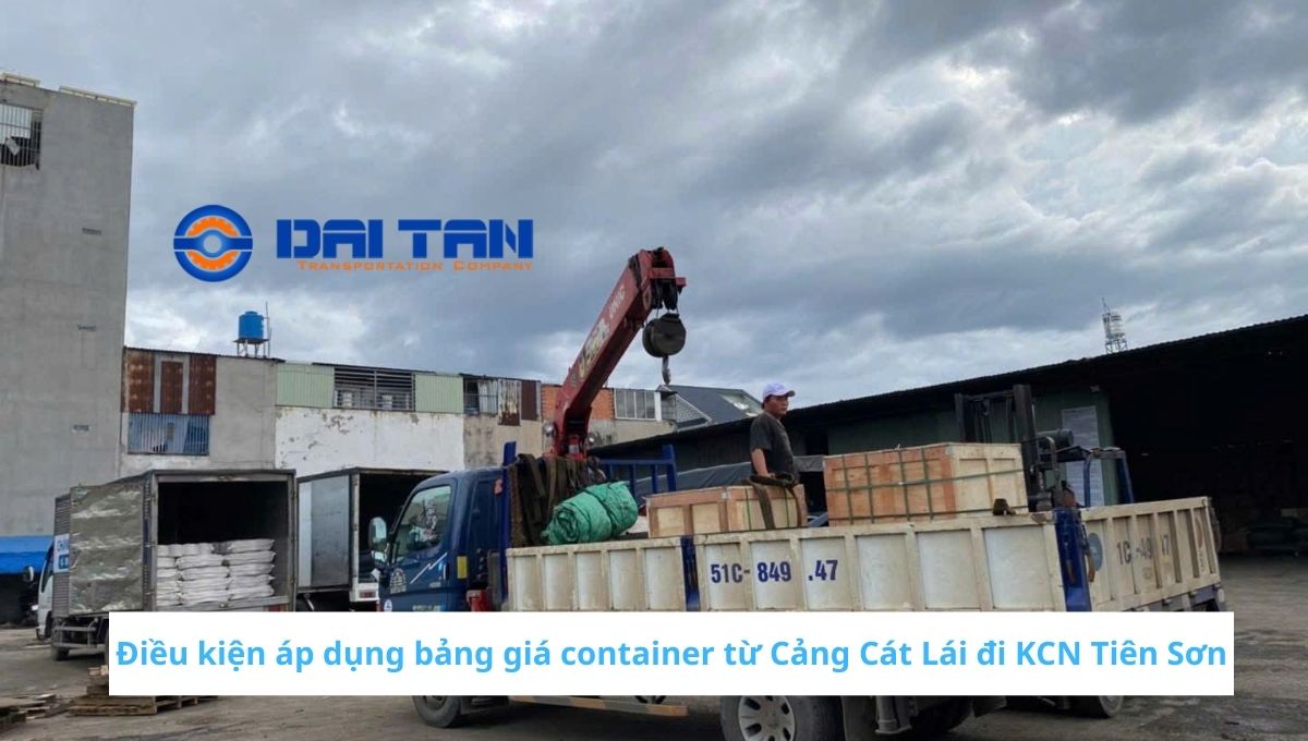 Giá trucking container từ Cảng Cát Lái đi KCN Tiên Sơn