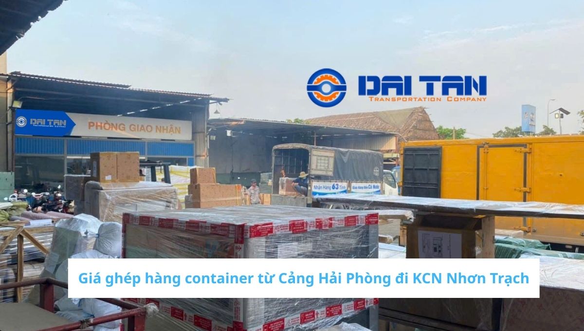 Giá trucking container từ Cảng Hải Phòng đi KCN Nhơn Trạch