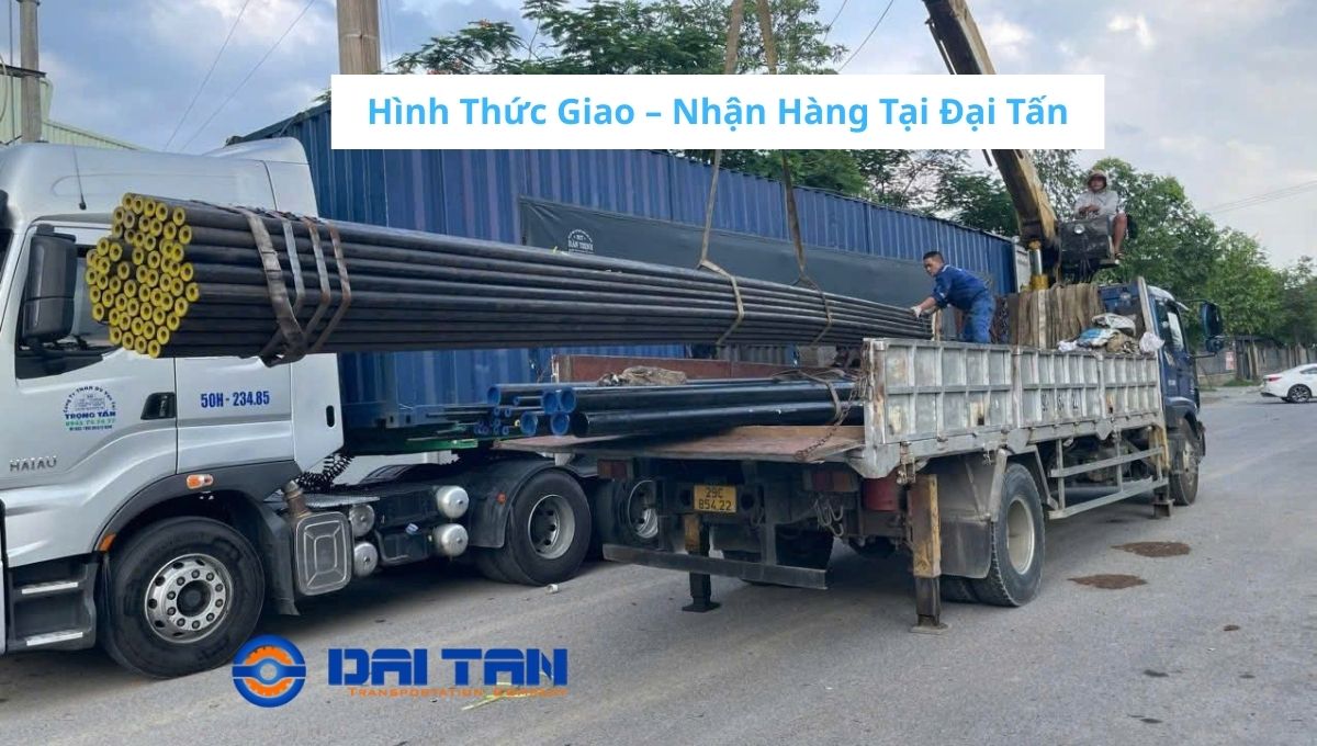 Hình Thức Giao – Nhận Hàng Tại Đại Tấn