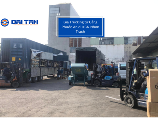 Giá Trucking từ Cảng Phước An đi KCN Nhơn Trạch