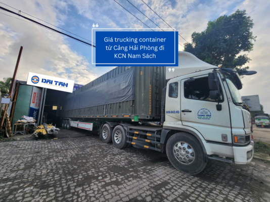 Giá trucking container từ Cảng Hải Phòng đi KCN Nam Sách