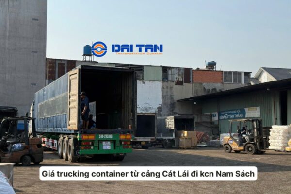 Giá trucking container từ Cảng Cát Lái đi KCN Nam Sách