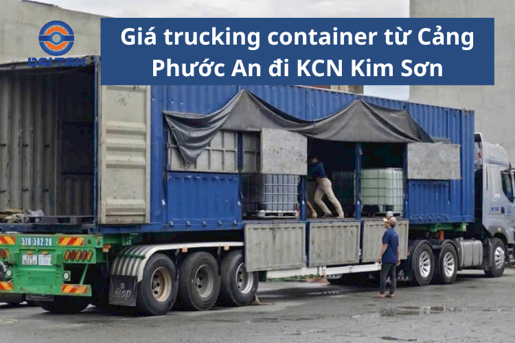Giá trucking container từ Cảng Phước An đi KCN Kim Sơn