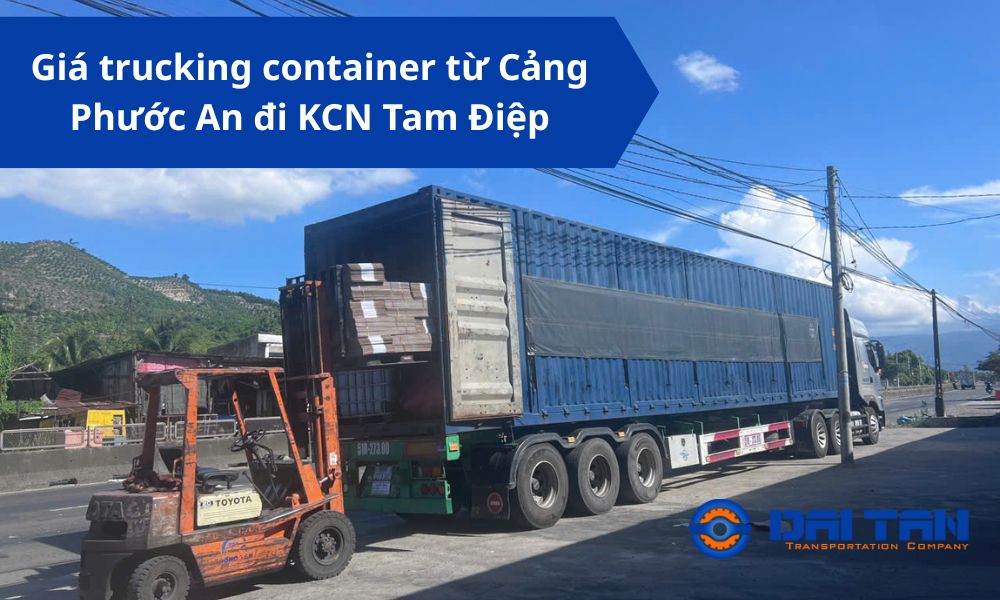 Giá trucking container từ Cảng Phước An đi KCN Tam Điệp