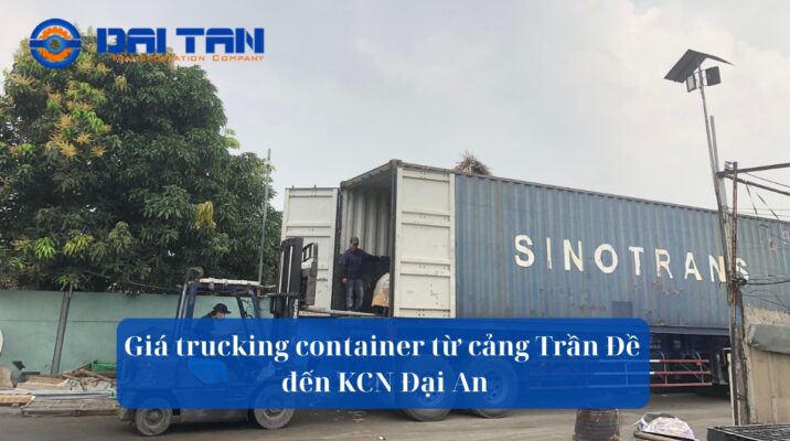 Giá trucking container từ cảng Trần Đề đến KCN Đại An
