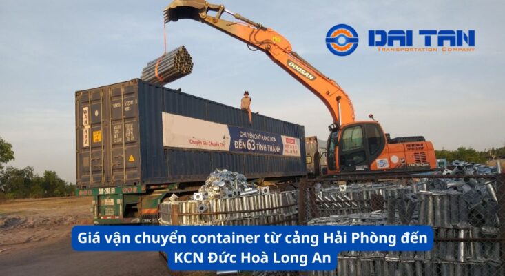 Giá vận chuyển container từ cảng Hải Phòng đến KCN Đức Hoà Long An