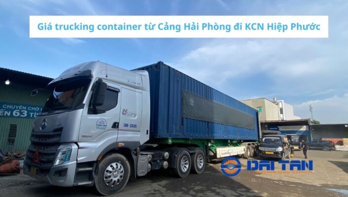Giá trucking container từ Cảng Hải Phòng đi KCN Hiệp Phước