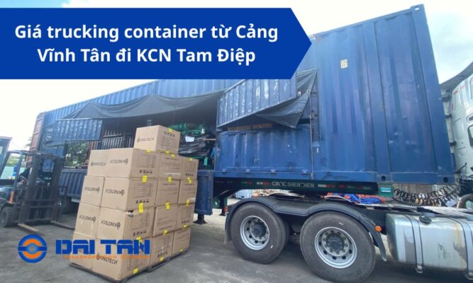 Giá trucking container từ Cảng Vĩnh Tân đi KCN Tam Điệp