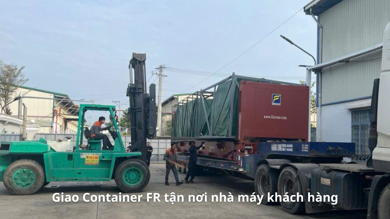 Giao Container FR tận nơi nhà máy khách hàng