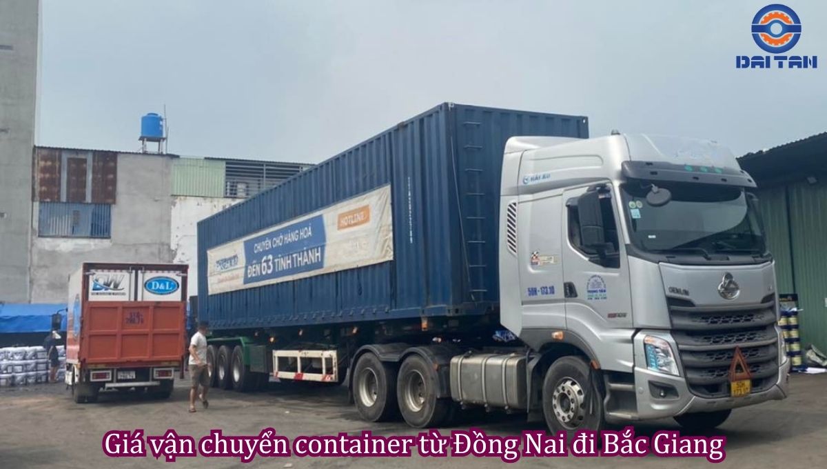 Giá vận chuyển container từ Đồng Nai đi Bắc Giang