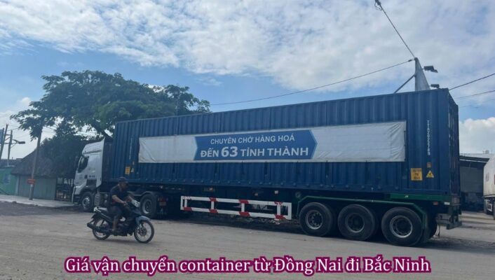 Giá vận chuyển container từ Đồng Nai đi Bắc Ninh