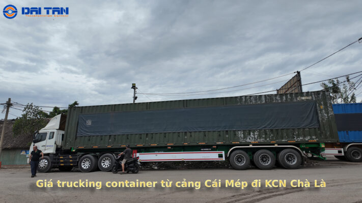 Giá trucking container từ cảng Cái Mép đi KCN Chà Là