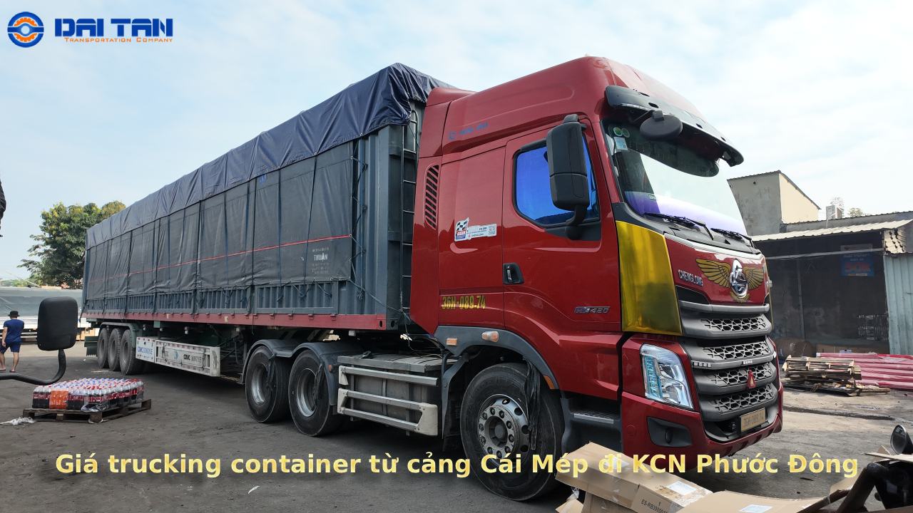 Giá trucking container từ cảng Cái Mép đi KCN Phước Đông