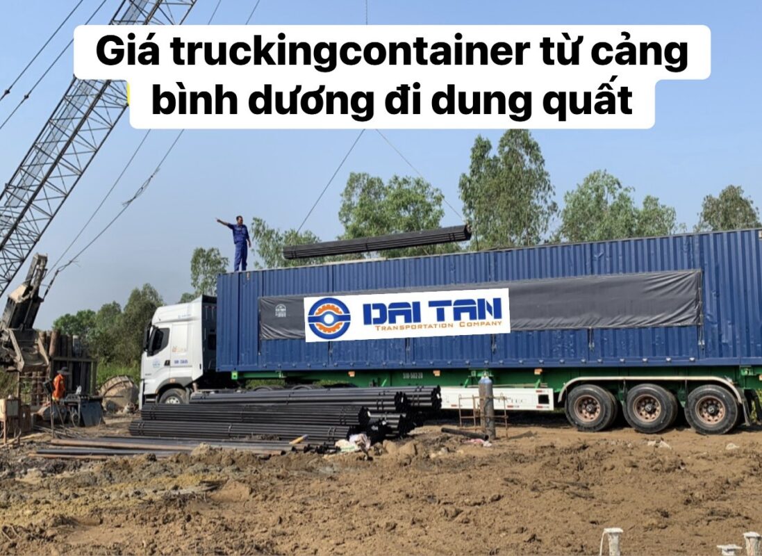 Giá trucking container từ cảng bình dương đi dung quất quảng ngãi