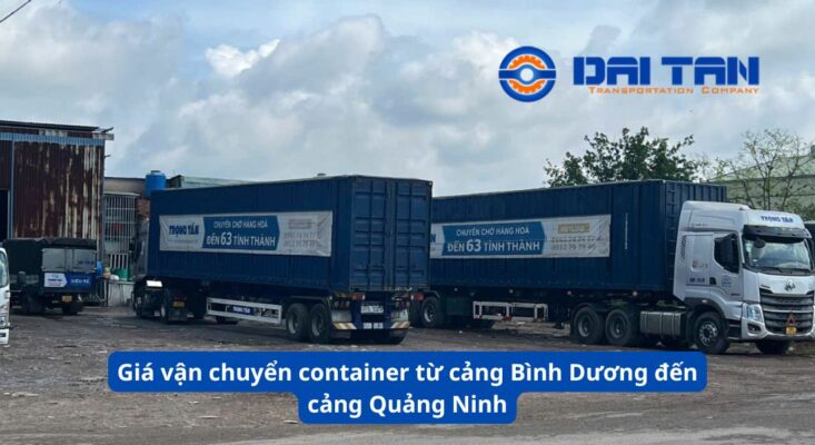 Giá vận chuyển container từ cảng Bình Dương đến cảng Quảng Ninh