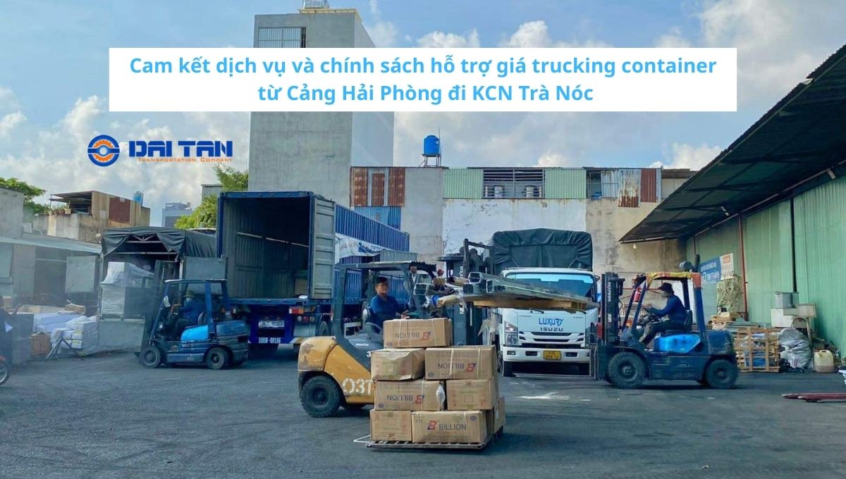 Giá trucking container từ Cảng Hải Phòng đi KCN Trà Nóc