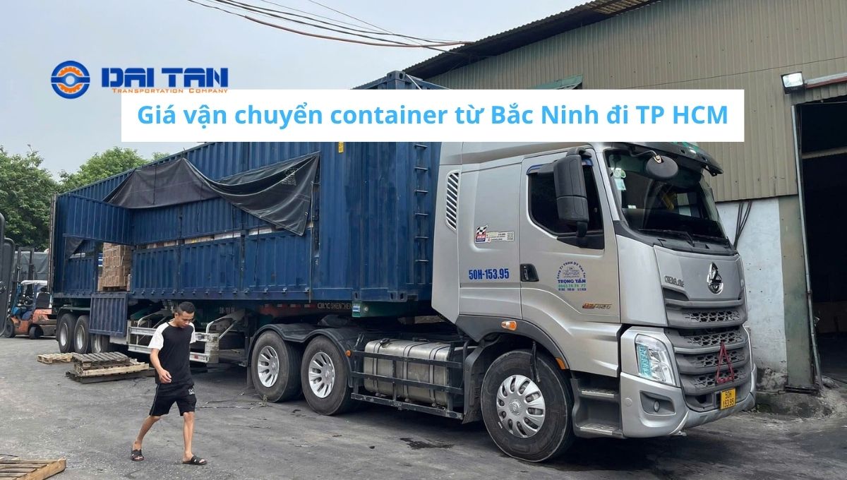 Giá vận chuyển container từ Bắc Ninh đi TP HCM
