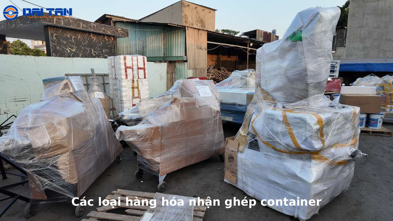 Các loại hàng hóa nhận ghép container