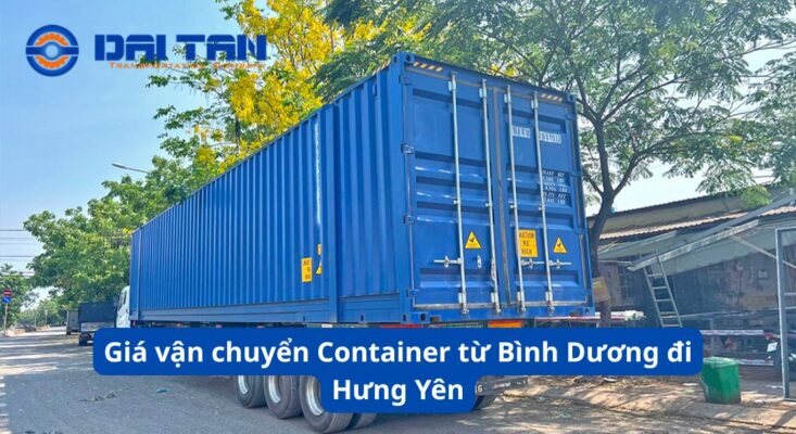 Giá vận chuyển Container từ Bình Dương đi Hưng Yên