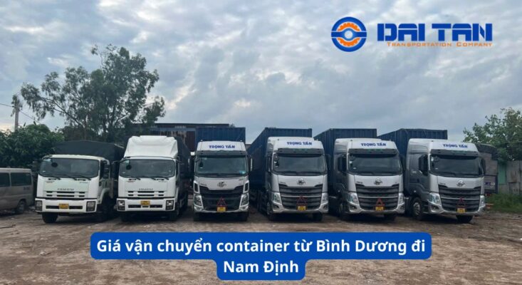 Giá vận chuyển container từ Bình Dương đi Nam Định