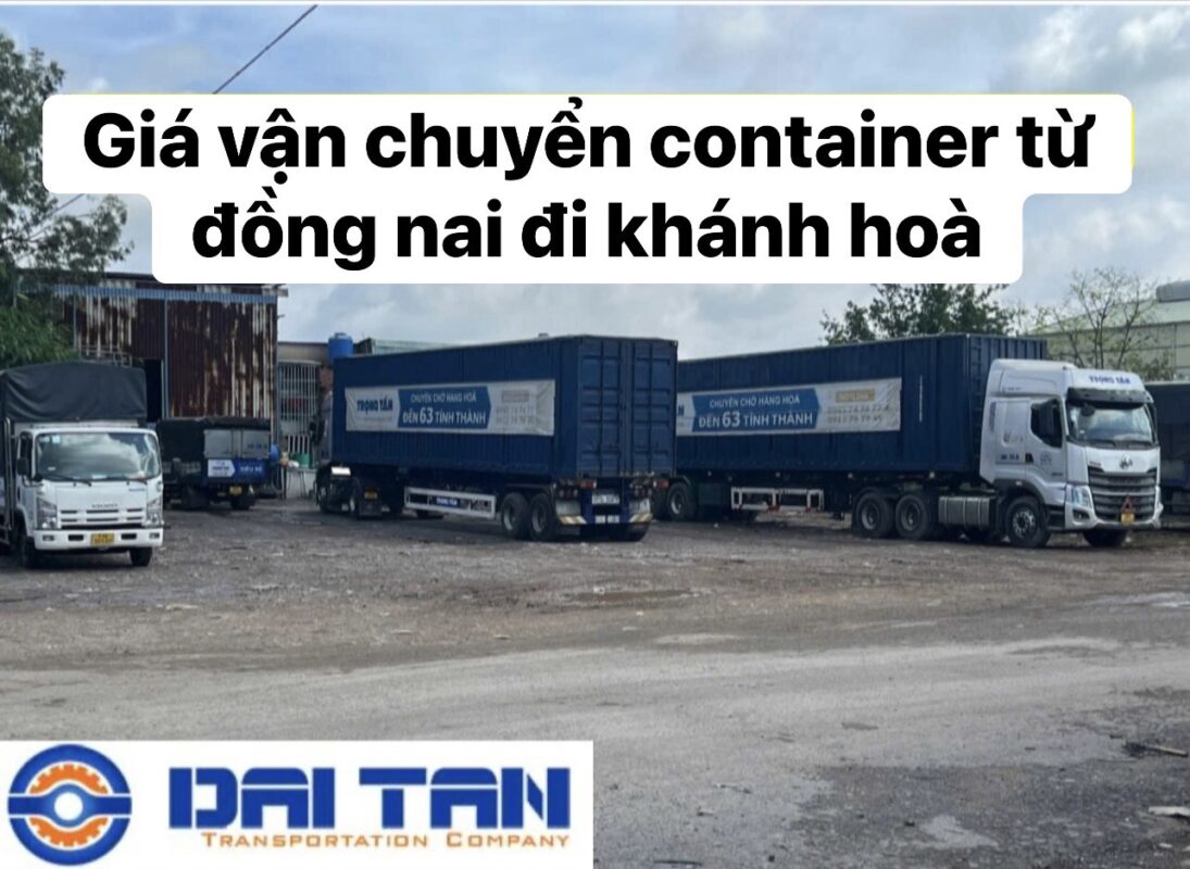 Giá vận chuyển container từ đồng nai đi khánh hoà