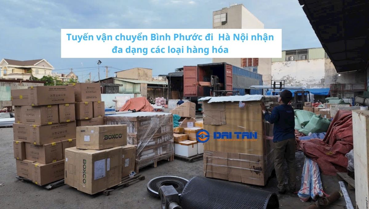Các mặt hàng phù hợp vận chuyển container từ Bình Phước ra Hà Nội