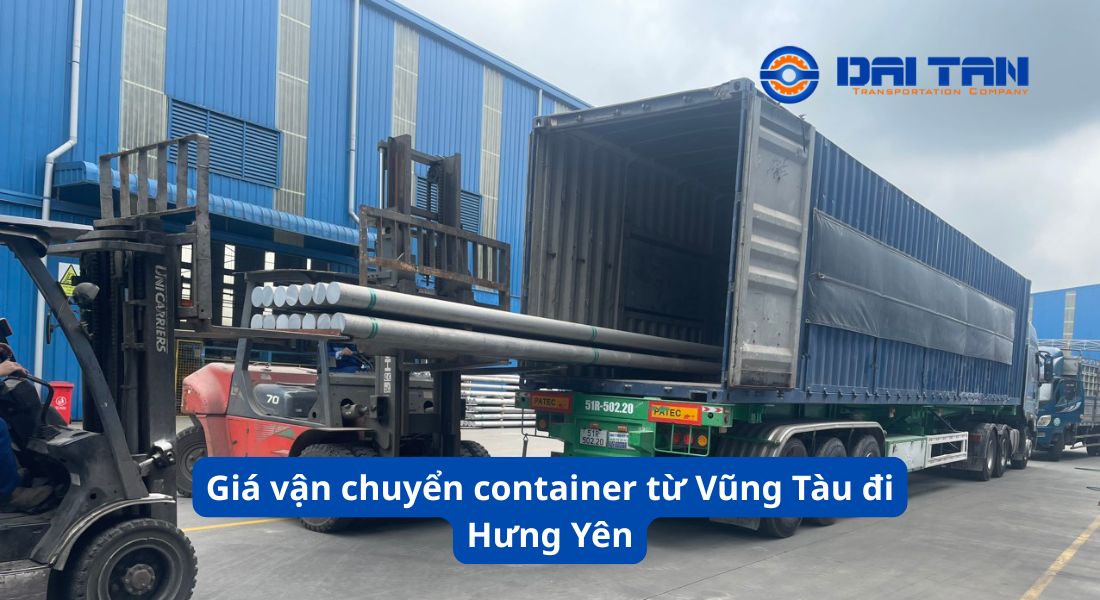 Giá vận chuyển container từ Vũng Tàu đi Hưng Yên