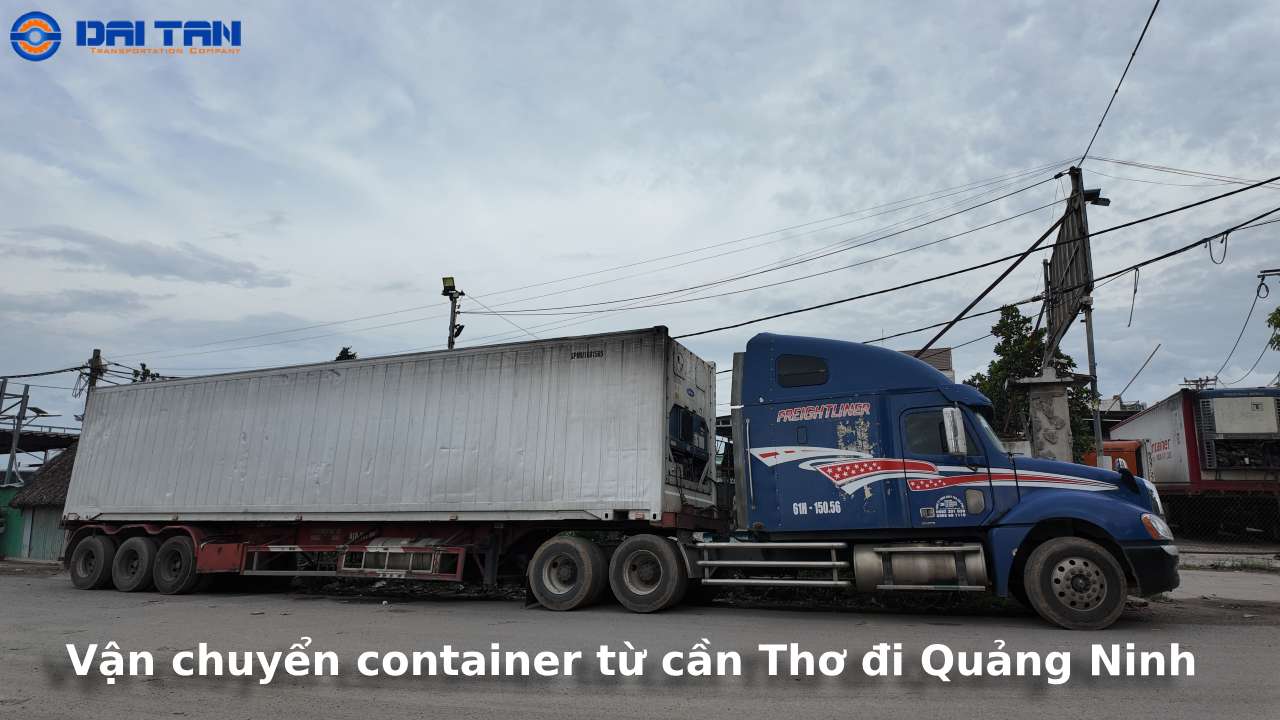 Giá vận chuyển container từ cần Thơ đi Quảng Ninh