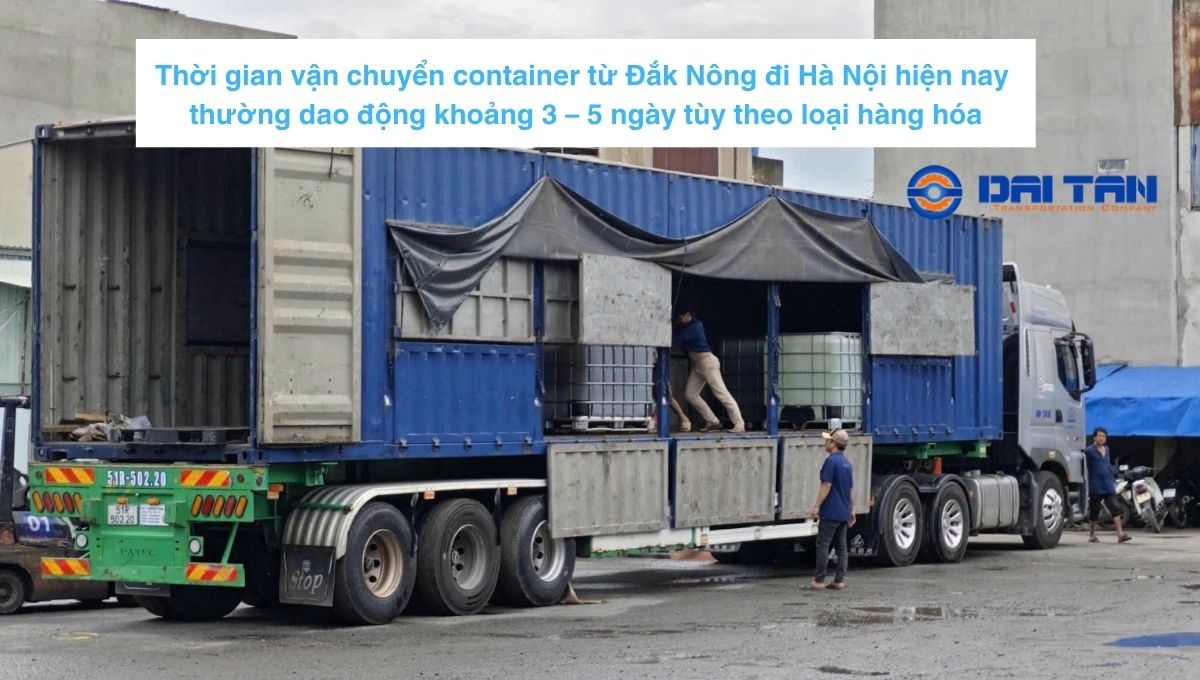 Thời gian vận chuyển container từ Đắk Nông đi Hà Nội bao lâu?