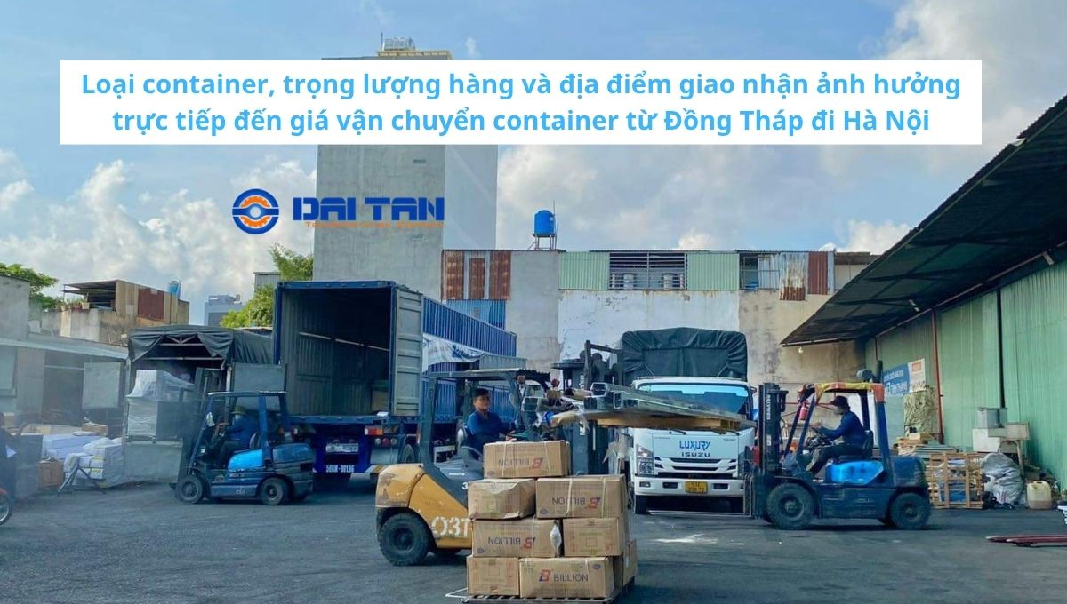 Các yếu tố ảnh hưởng đến giá vận chuyển container Đồng Tháp đi Hà Nội