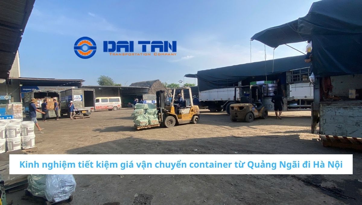 Giá vận chuyển container từ Quảng Ngãi đi Hà Nội